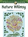 Creative Haven Nature Whimsy: A WordPlay Coloring Book (Adult Coloring Books: Nature) Creative Haven Nature Whimsy: A WordPlay Coloring Book (Adult Coloring Books: Nature)