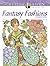 Creative Haven Fantasy Fashions Coloring Book (Adult Coloring Books: Fashion)
