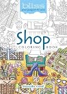 BLISS Shop Coloring Book: Your Passport to Calm (Dover Adult Coloring Books) BLISS Shop Coloring Book: Your Passport to Calm (Dover Adult Coloring Books)