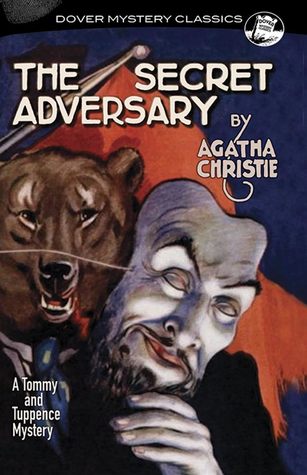The Secret Adversary: A Tommy and Tuppence Mystery