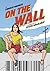 On the Wall