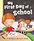 My First Day of School
