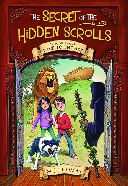 Race to the Ark (The Secret of the Hidden Scrolls #2)