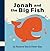 Jonah and the Big Fish