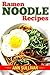 Ramen Noodle Recipes