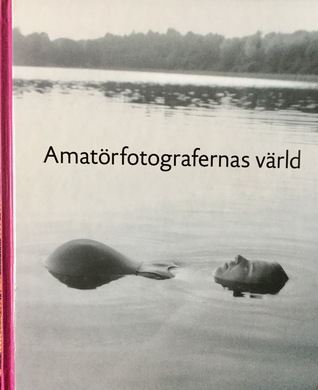 Amatörfotografernas värld (Hardcover)