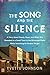 The Song and the Silence: A Story about Family, Race, and What Was Revealed in a Small Town in the Mississippi Delta While Searching for Booker Wright