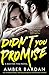 Didn't You Promise? (Bad for You, #2)