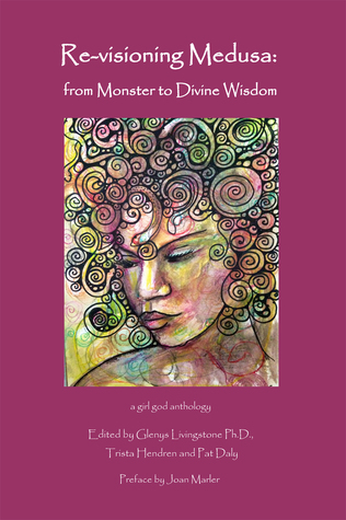Re-visioning Medusa: from Monster to Divine Wisdom