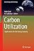 Carbon Utilization: Applications for the Energy Industry