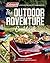 Coleman The Outdoor Adventure Cookbook: The Official Cookbook from America's Camping Authority