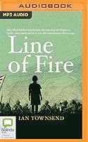 Line of Fire by Ian Townsend