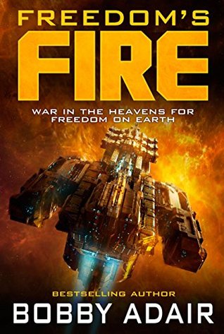 Freedom's Fire (Freedom's Fire #1)