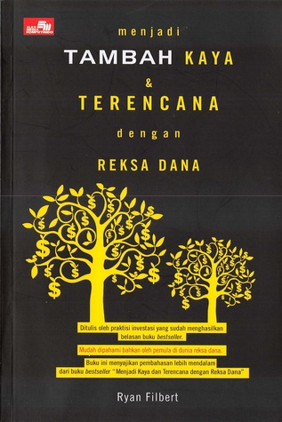 Menjadi tambah kaya dan terencana dengan reksa dana (Paperback)