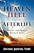 Heaven, Hell, and the Afterlife: What the Bible Really Says