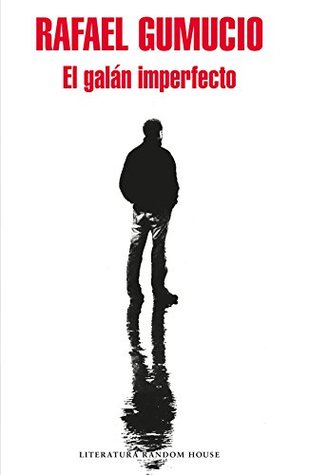 El galán imperfecto (Spanish Edition)