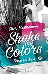 Shake my Colors by Silvia Montemurro