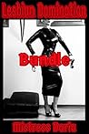 Lesbian Domination Bundle: 3 Stand Alone Stories!