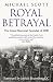 Royal Betrayal: The Great B...