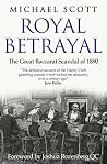 Royal Betrayal: T...