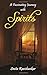 A Fascinating Journey with Spirits
