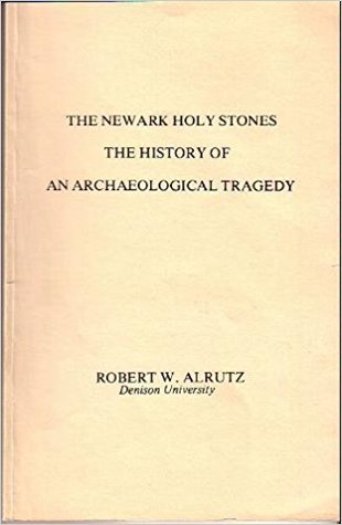 The Newark Holy Stones: The history of an archaeological tragedy (Paperback)