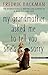 My Grandmother Asked Me to Tell You She's Sorry by Fredrik Backman