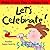 Let's Celebrate!