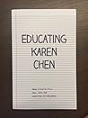 Educating Karen Chen