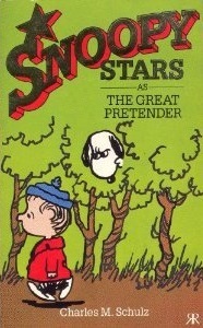 Snoopy Stars as The Great Pretender (Snoopy Stars, #11)
