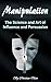 Manipulation: The Science a...