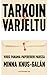 Tarkoin varjeltu – vuosi Panama-papereiden parissa
