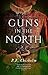 Guns in the North (Sir Robert Carey #1-3)