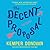 The Decent Proposal: A Novel