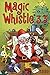 Magic Whistle 3.3: The Holi...