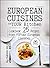 European cuisines on your kitchen. Cookbook: 25 recipes from popular European countries.