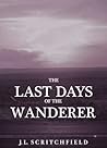 The Last Days of the Wanderer