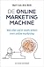 De Online Marketingmachine - Wat elke zzp'er moet weten over online marketing
