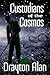 Custodians of the Cosmos by Drayton Alan