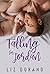 Falling for Jordan (A Diffe...