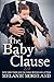The Baby Clause 2.0 (The Co...
