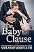 The Baby Clause 2.0 (The Contract, #1.5) by Melanie Moreland