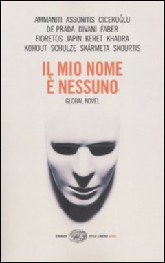 Il mio nome è nessuno: Global Novel (Paperback)