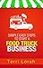 Simple Easy Steps To Start A Food Truck Business
