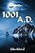 1001 A.D. by Wes Wetzel 1001 A.D. by Wes Wetzel