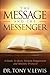 The Message and the Messenger