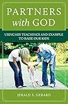 PARTNERS with GOD: Using His Teachings and Example to Raise Our Kids