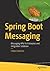 Spring Boot Messaging: Mess...