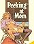 Peeking At Mom (Vintage Adult Novel)