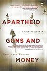 Apartheid Guns and Money – A tale of profit
